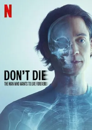 Don’t Die: The Man Who Wants to Live Forever 2025 Hindi Dual Audio WEB-DL