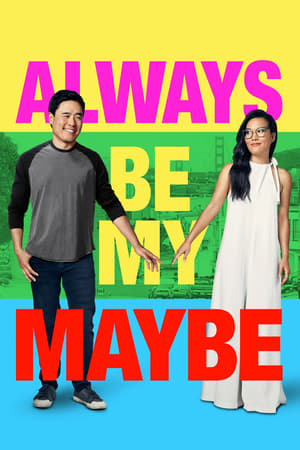 Always Be My Maybe (2019) Hindi Dual Audio HDRip [950MB]