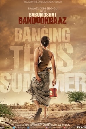 Babumoshai Bandookbaaz (2017) Hindi Movie HDRip - [500MB]