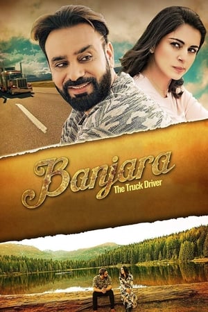 Banjara The truck driver 2018 Punjabi Movie HDRip - [390MB]