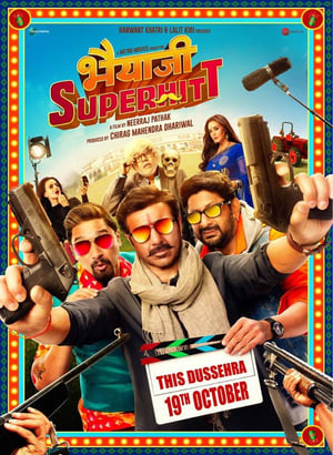 Bhaiaji Superhit (2018) Hindi Movie HDRip x264 [1.2GB]