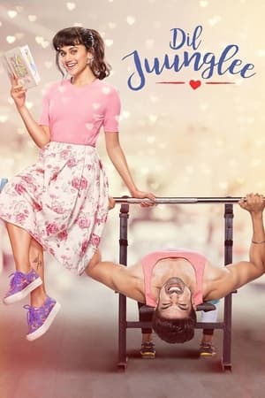Dil Juunglee (2018) Hindi Movie HDRip x264 [930MB]