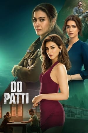 Do Patti 2024 Hindi HDRip – 480p – 1080p