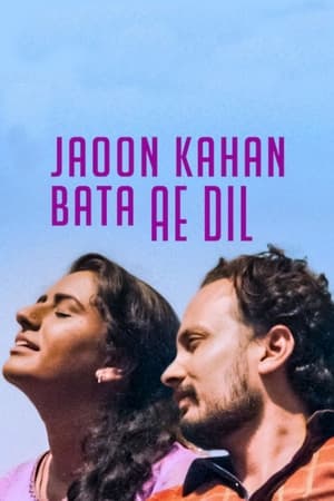 Jaoon Kahan Bata Ae Dil (2019) Hindi Movie HDRip - [300MB]
