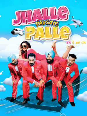 Jhalle Pai Gaye Palle 2022 Punjabi Movie HDRip – 480p
