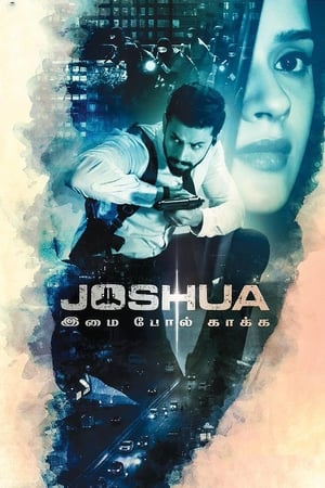 Joshua: Imai Pol Kaka (2024) [Hindi + Tamil] HDRip – 480p – 1080p