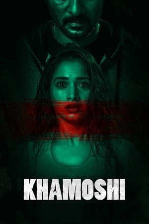 Khamoshi (2019) Hindi Movie HDRip x264 [1.1GB]