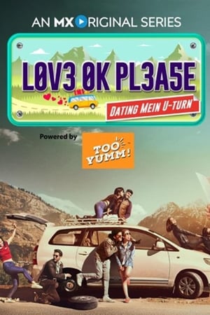 Love Ok Please (2019) Season 1 Hindi HDRip [Complete]