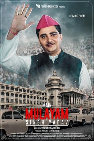 Main Mulayam Singh Yadav 2021 Hindi Movie HDRip x264 [1.1GB]