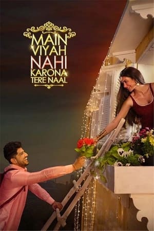 Main Viyah Nahi Karona Tere Naal 2022 Punjabi Audio WEB-DL