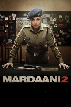 Mardaani 2 (2019) Hindi Movie HDRip x264 [830MB]