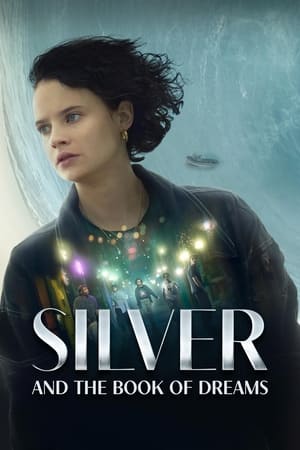 Silver and the Book of Dreams 2023 Hindi Dual Audio HDRip – 480p