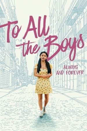 To All the Boys Always and Forever 2021 Hindi Dual Audio Web-DL [1GB]