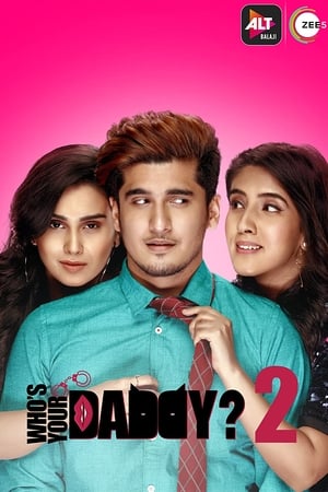 Whos Your Daddy 2020 Season 1 All Episodes Hindi HDRip [Complete] –